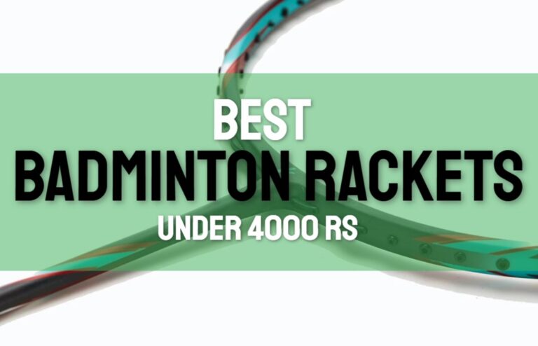 best badminton rackets under 4000