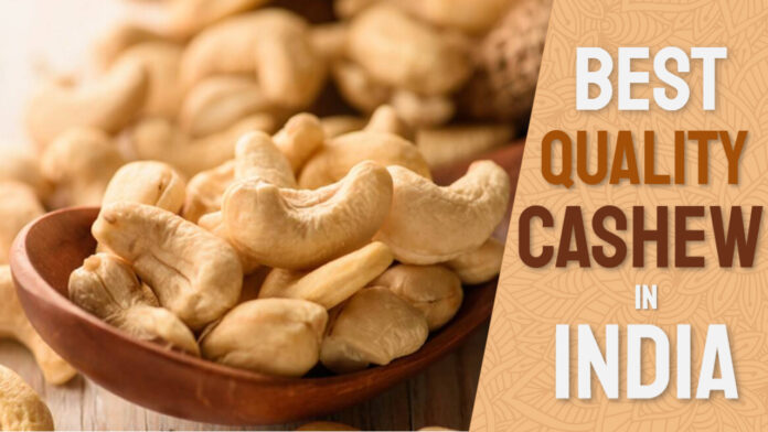 quality cashew in india